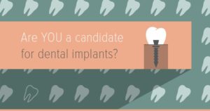 are you a candidate for dental implants